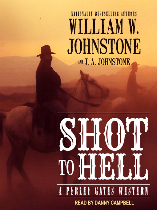 Title details for Shot to Hell by William W. Johnstone - Available